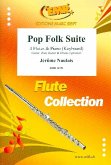 Pop Folk Suite for 4 flutes and piano (keyboard) (rhythm group ad lib) score and parts Pop Folk Suite for 4 flutes and piano (keyboard) (rhythm group ad lib) score and parts