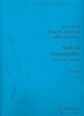 Spaß an Doppelgriffen Band 2 für junge Cellisten (1.-4. Lage) Spaß an Doppelgriffen Band 2 für junge Cellisten (1.-4. Lage)