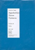 Appalachian Dance Fantasies für Violine und Viola Appalachian Dance Fantasies für Violine und Viola