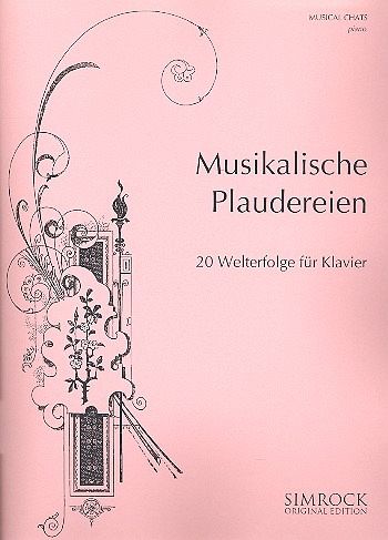 Musikalische Plaudereien 20 Welt-Erfolge für Klavier
