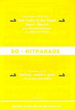 Geh nicht in die Stadt und Servus mach's guat: für Salonorchester