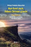 Nun freut euch lieben Christen g'mein für Soli, gem Chor und Streicher Partitur