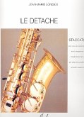 Le detache staccato pour tous les saxophones Le detache staccato pour tous les saxophones