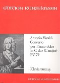 Concerto C-Dur RV79 op.44,11 für Blockflöte und Streichorchester für Blockflöte und Klavier Concerto C-Dur RV79 op.44,11 für Blockflöte und Streichorchester für Blockflöte und Klavier