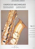 Exercices mécaniques pour tous les saxophones vol.3 Exercices mécaniques pour tous les saxophones vol.3