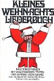 Kleines Weihnachtsliederbuch Melodiestimmen mit vollständigen Texten und Akkorden Kleines Weihnachtsliederbuch Melodiestimmen mit vollständigen Texten und Akkorden