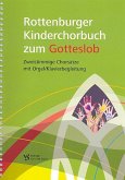 Rottenburger Kinderchorbuch für Kinderchor und Tasteninstrument (Soloinstrument ad lib) Partitur Rottenburger Kinderchorbuch für Kinderchor und Tasteninstrument (Soloinstrument ad lib) Partitur