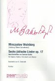 6 jüdische Lieder op.17 für Sopran, Violine, Violoncello und Klavier Partitur & Stimmen