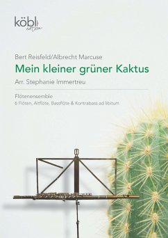 Cover Mein kleiner grüner Kaktus für Flöten-Ensemble (8 Spieler) (Kontrabass ad lib) Partitur und Stimmen