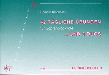 Tägliche Übungen und 3 Duos Band 2: für Sopranblockflöten Tägliche Übungen und 3 Duos Band 2: für Sopranblockflöten