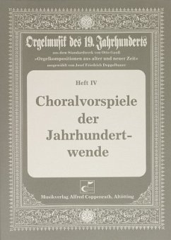 Cover Choralvorspiele der Jahrhundertwende Orgelmusik des 19. Jahrhunderts Band 4