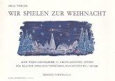 Wir spielen zur Weihnacht für Klavier zu 2-4 Händen (Sopranblockflöte ad lib) (mit Texten) Spielpartitur