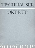 Oktett für Klarinette, Fagott, Horn, 2 Violinen, Cello und Kontrabass Partitur und Stimmen Oktett für Klarinette, Fagott, Horn, 2 Violinen, Cello und Kontrabass Partitur und Stimmen