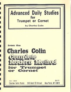 Advanced Daily Studies from the Charles Colin Complete Modern Method for trumpet or cornet