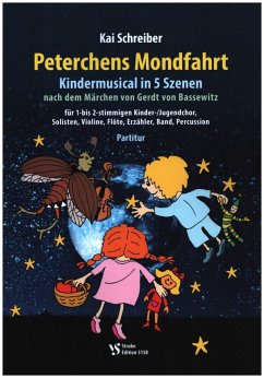 Cover Peterchens Mondfahrt für Kinderchor, Erzähler, Solisten, Violine, Flöte, Persussion, Band Partitur