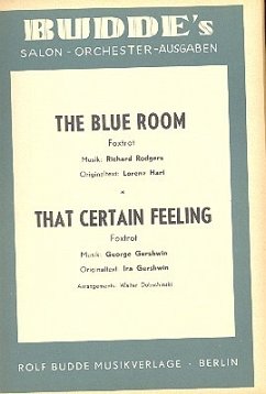 The blue Room und That certain Feeling: für Salonorchester