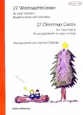 22 Weihnachtslieder für 2 Violinen Spielpartitur