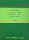 Ready for 5/8 für Flöte und Klavier Ready for 5/8 für Flöte und Klavier