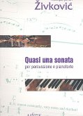 Quasi una sonata op.29 für Percussion und Klavier Partitur und Stimme Quasi una sonata op.29 für Percussion und Klavier Partitur und Stimme