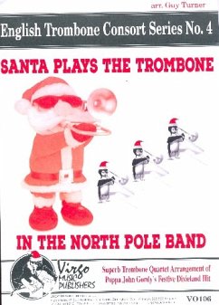 Cover Santa plays the Trombone (in the North Pole Band) for 3 trombones and bass trombone score and parts