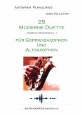 25 moderne Duette (+CD) für Sopransaxophon und Altsaxophon Spielpartitur 25 moderne Duette (+CD) für Sopransaxophon und Altsaxophon Spielpartitur