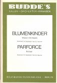 Blumenkinder und Parforce: für Salonorchester Blumenkinder und Parforce: für Salonorchester
