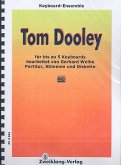 Tom Dooley (+Midifiles): für 1-5 Keyboards Partitur und Stimmen