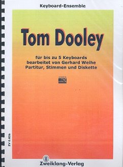 Tom Dooley (+Midifiles): für 1-5 Keyboards Partitur und Stimmen