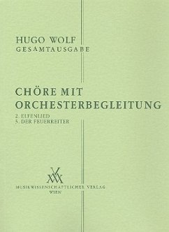 Chöre mit Orchesterbegleitung Band 2,3 Elfenlied und Der Feuerreiter Partitur