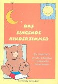 Das singende Kinderzimmer Liederheft mit den schönsten traditionellen Kinderliedern