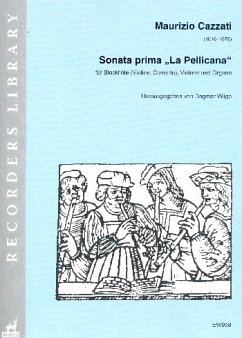 Sonata La Pellicana op.1 für Blockflöte (Violine/Kornett). Violone und Orgel (Theorbe) Partitur und Stimmen