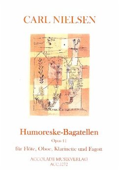 Cover Humoreske-Bagatellen op.11 für Flöte, Oboe, Klarinette und Fagott Partitur und Stimmen