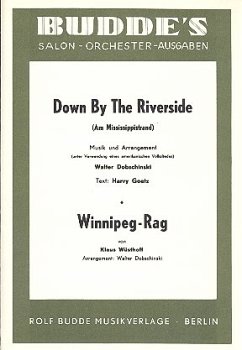Cover Down by the Riverside und Winnipeg Rag: für Salonorchester