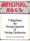 3 Ragtimes (Band 1) für Streichquartett Partitur und 5 Stimmen 3 Ragtimes (Band 1) für Streichquartett Partitur und 5 Stimmen