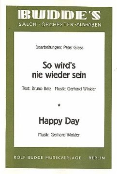 Cover So wird's nie wieder sein und Happy Day: für Salonorchester
