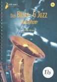 Das Blues- und Jazz-Saxophon (+ 2 CD's) für Saxophone in Es