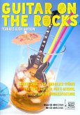 Guitar on the Rocks (+CD) für E-Gitarre, Steelstring und Konzertgitarre Guitar on the Rocks (+CD) für E-Gitarre, Steelstring und Konzertgitarre