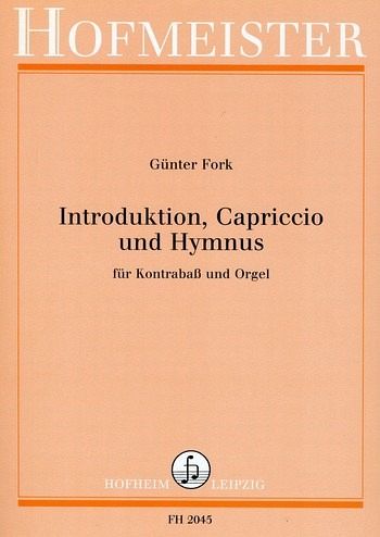 Introduktion, Capriccio und Hymnus für Kontrabaß und Orgel Introduktion, Capriccio und Hymnus für Kontrabaß und Orgel