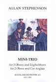 Mini-Trio für 2 Oboen und Englischhorn Partitur und Stimmen