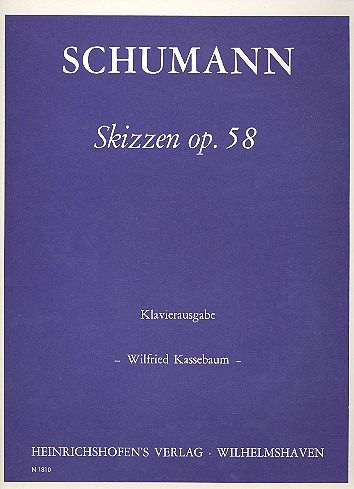 Skizzen op.58 für Klavier Skizzen op.58 für Klavier