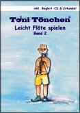 Leicht Flöte spielen Band 2 (+Urkunde) für Sopranblockflöte Leicht Flöte spielen Band 2 (+Urkunde) für Sopranblockflöte