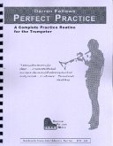 Perfect Practice for trumpet Perfect Practice for trumpet