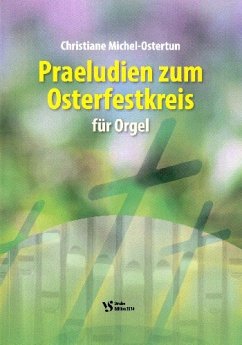 Cover Präludien zum Osterfestkreis für Orgel