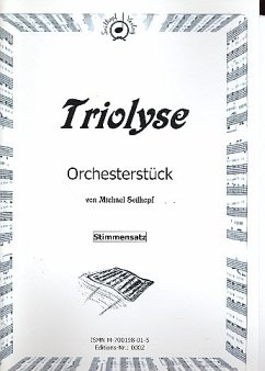 Triolyse für Orchester Stimmen