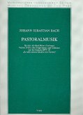 Pastoralmusik BWV175 für 3 Altblockflöten (Violinen), Violine (Viola, Singstimme), Bc Partitur und 5 Stimmen Pastoralmusik BWV175 für 3 Altblockflöten (Violinen), Violine (Viola, Singstimme), Bc Partitur und 5 Stimmen