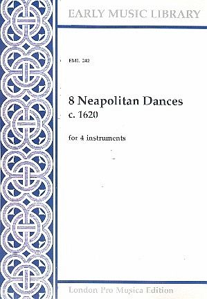 8 Neapolitan Dances for 4 instruments 4 scores 8 Neapolitan Dances for 4 instruments 4 scores