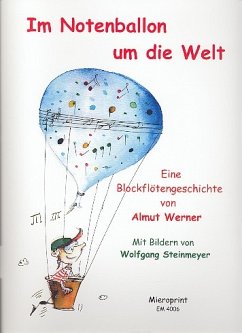 Cover Im Notenballon um die Welt Eine Blockflötengeschichte