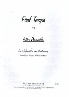 5 Tangos für Violoncello und Kontrabass 2 Spielpartituren 5 Tangos für Violoncello und Kontrabass 2 Spielpartituren