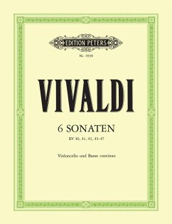 6 Sonaten für Violoncello und Basso continuo RV 40,41,43,45,46,47
