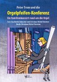 Peter Trom und die Orgelpfeifenkonferenz für Sprcher und Orgel Partitur Peter Trom und die Orgelpfeifenkonferenz für Sprcher und Orgel Partitur